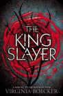 The King Slayer (The Witch Hunter #2) By Virginia Boecker Cover Image