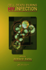 Cell Death During HIV Infection By Andrew D. Badley (Editor) Cover Image