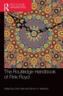 The Routledge Handbook of Pink Floyd By Chris Hart (Editor), Simon A. Morrison (Editor) Cover Image