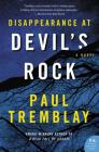 Disappearance at Devil's Rock: A Novel By Paul Tremblay Cover Image