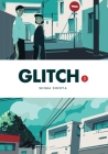 Glitch, Vol. 1 By Shima Shinya, Eleanor Summers (Translated by), Abigail Blackman (Letterer) Cover Image