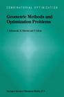 Geometric Methods and Optimization Problems (Combinatorial Optimization #4) Cover Image