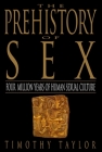 The Prehistory of Sex: Four Million Years of Human Sexual Culture Cover Image