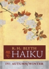 Haiku (Volume IV): Autumn / Winter By R. H. Blyth Cover Image
