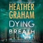 Dying Breath: Krewe of Hunters, #21 By Heather Graham, Luke Daniels (Read by) Cover Image