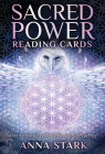 Sacred Power Reading Cards: Transforming Guidance for Your Life Journey (Reading Card Series) By Anna Stark Cover Image