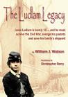 The Ludlam Legacy By William J. Watson, Christopher Barry (Illustrator) Cover Image