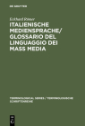 Italienische Mediensprache / Glossario del linguaggio dei mass media (Terminological Series / Terminologische Schriftenreihe #7) Cover Image