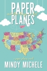 Paper Planes and Other Things We Lost By Mindy Hayes, Michele G. Miller, Mindy Michele Cover Image
