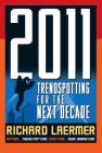 2011: Trendspotting for the Next Decade By Richard Laermer Cover Image