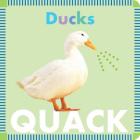 Ducks Quack By Rebecca Glaser Cover Image