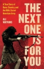 The Next One Is for You: A True Story of Guns, Country, and the IRA’s Secret American Army By Ali Watkins Cover Image