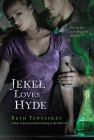 Jekel Loves Hyde By Beth Fantaskey Cover Image