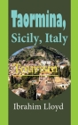 Taormina, Sicily, Italy: Tourism By Ibrahim Lloyd Cover Image