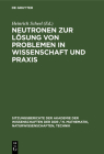 Neutronen Zur Lösung Von Problemen in Wissenschaft Und PRAXIS Cover Image