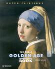 The Great Golden Age Book: Dutch Paintings Cover Image