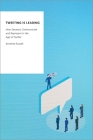 Tweeting Is Leading: How Senators Communicate and Represent in the Age of Twitter (Oxford Studies in Digital Politics) Cover Image