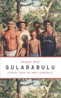 Gularabulu: Stories from the West Kimberley By Paddy Roe, Stephen Muecke (Editor) Cover Image
