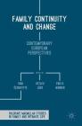 Family Continuity and Change: Contemporary European Perspectives (Palgrave MacMillan Studies in Family and Intimate Life) Cover Image