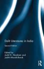 Dalit Literatures in India By Joshil K. Abraham (Editor), Judith Misrahi-Barak (Editor) Cover Image
