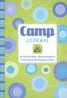 Camp Journal: An Activity Book, Record Keeper & Photo Album All Wrapped in One [With Pen and 8 Postcards] By Susan Hood, Kerren Barbas (Illustrator), Heather Zschock (Illustrator) Cover Image