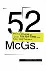 52 McGs.: The Best Obituaries from Legendary New York Times Reporter Robert McG. Thomas By Robert McG. Thomas, Chris Calhoun (Editor) Cover Image