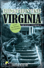 Ghosthunting Virginia (America's Haunted Road Trip) Cover Image