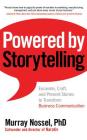 Powered by Storytelling: Excavate, Craft, and Present Stories to Transform Business Communication By Murray Nossel, Murray Nossel (Read by) Cover Image