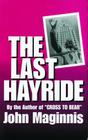 The Last Hayride By John Maginnis Cover Image