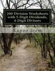 200 Division Worksheets with 5-Digit Dividends, 4-Digit Divisors: Math Practice Workbook By Kapoo Stem Cover Image