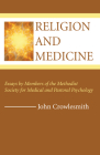 Religion and Medicine By John Crowlesmith (Editor) Cover Image