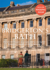 Bridgerton's Bath By Antonia Hicks Cover Image