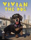 Vivian the Dog Moves to the Big City By Mitch Boyer, Mitch Boyer (Illustrator) Cover Image