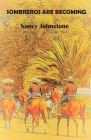 Sombreros are Becoming By Nancy Johnstone, George Nichols (Introduction by) Cover Image