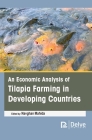 An Economic Analysis of Tilapia Farming in Developing Countries By Navghan Mahida (Editor) Cover Image