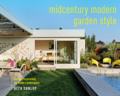 Midcentury Modern Garden Style: Design Inspiration for Home Landscapes Cover Image