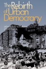 The Rebirth of Urban Democracy (Reading) By Jeffrey M. Berry, Kent E. Portney, Ken Thomson Cover Image