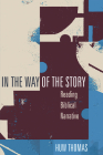 In the Way of the Story By Huw Thomas Cover Image
