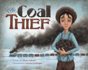 The Coal Thief By Alane Adams, Lauren Gallegos (Illustrator) Cover Image