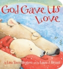 God Gave Us Love (God Gave Us Series) Cover Image