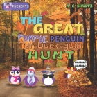 The Great Purple Penguin Tur-Duck-Guin Hunt Cover Image