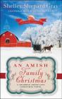 An Amish Family Christmas: A Charmed Amish Life Christmas Novel By Shelley Shepard Gray Cover Image