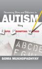 Harnessing Stims and Behaviors in Autism Using Rapid Prompting Method By Soma Mukhopadhyay Cover Image