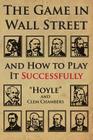 The Game in Wall Street: and how to play it successfully Cover Image