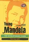Young Mandela: The Revolutionary Years Cover Image