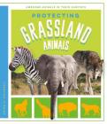 Protecting Grassland Animals (Awesome Animals in Their Habitats) Cover Image