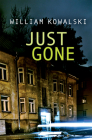 Just Gone By William Kowalski Cover Image