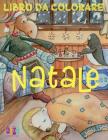 ❄ Natale Libro da Colorare ❄ Nuovo Anno ❄ (Libro da Colorare 4 anni): ❄ Christmas Coloring Book Children Coloring Book 1st By Kids Creative Italy Cover Image