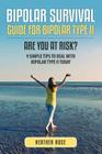 Bipolar 2: Bipolar Survival Guide for Bipolar Type II: Are You at Risk? 9 Simple Tips to Deal with Bipolar Type II Today Cover Image