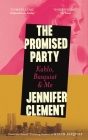 The Promised Party: Kahlo, Basquiat and Me By Jennifer Clement Cover Image